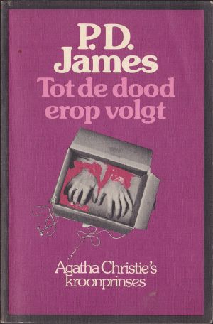 [Adam Dalgliesh 03] • Tot De Dood Erop Volgt